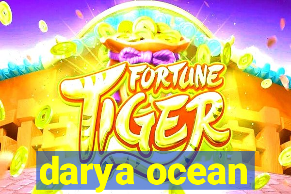darya ocean